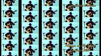Always on My Mind (Denner Datti)