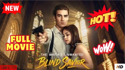 The Mafia Unwanted Blind Savior full short drama