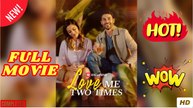 Love Me Two Times  (2025) - FULL