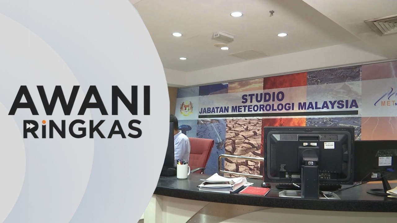 AWANI Ringkas: Amaran terbaharu MetMalaysia