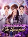 After His Rejection She Unmasked - Drama - Full Movie