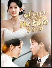 The Crown She Stole The Fate I Own (2025) - FULL HD [Eng Sub]