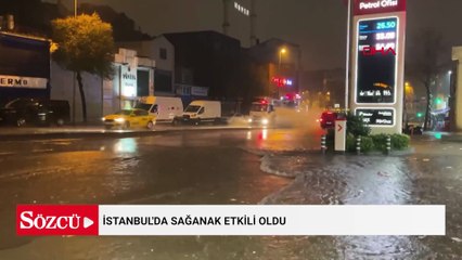 İstanbul'da sağanak etkili oldu