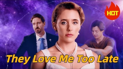 They Love Me Too Late Full Movie