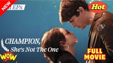 Champion She’s Not the One