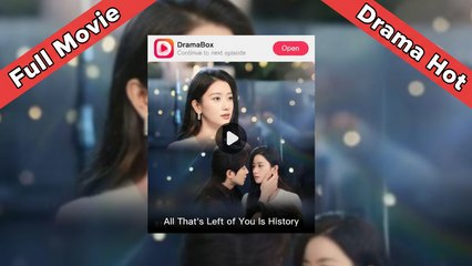 ALL THAT'S LEFT OF YOU IS HISTORY.