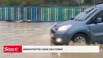 Arnavutköy'de cadde göle döndü