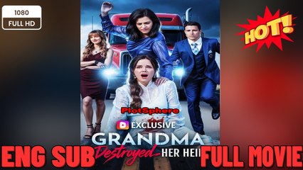 Her Heir, Ruined By Grandma New Movies 2025 -Full Movies English Sub