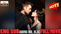 Taming Mr Black FULL HD- New Movies 2025- Full Movies English Sub