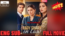 Legal World’s Lady Shark -New Movies 2025- Full Movies English Sub