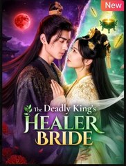 The Deadly King’S Healer Bride (2025) - FULL HD [Eng Sub]
