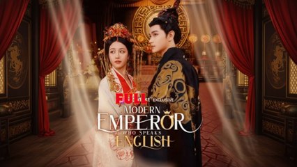 [ Full Episodes ] Modern Emperor Who Speaks EngSub
