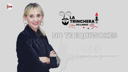 No te Equiwokes. Las leyes Woke de Memoria Histórica, una contienda manipulada
