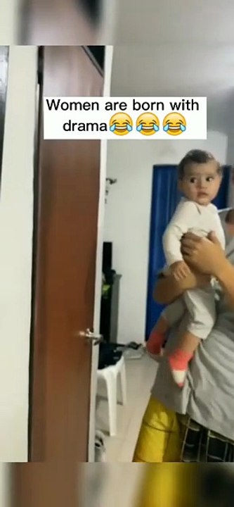 Woman are born with drama