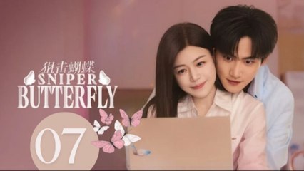 Sniper Butterfly  Ep 7 Engsub