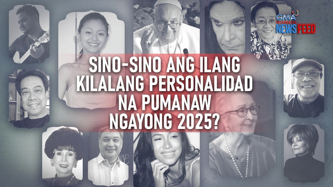 Sino-sino ang ilang kilalang personalidad na pumanaw ngayong 2025? | GMA Integrated Newsfeed