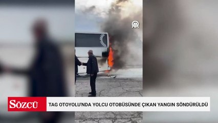 TAG Otoyolu'nda yolcu otobüsünde çıkan yangın söndürüldü