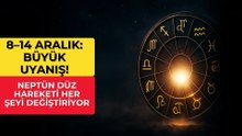 8–14 Aralık Haftalık Burç Yorumları 2025 | Neptün Düz Hareketi ile Büyük Netlik Başlıyor!