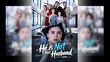 He Is Not Your Husband
