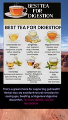 5 of the best teas for promoting healthy digestion