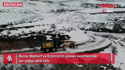 Bursa, Bayburt ve Erzincan’ın yüksek kesimlerinde kar yağışı etkili oldu