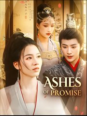 Ashes of Promise  - Drama FULL MOVIES ENGLISH SUB