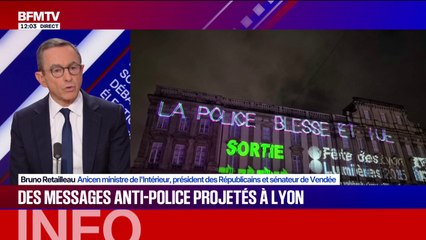Messages anti-police projetés à Lyon: "Ce sont des propos qui sont absolument scandaleux", déclare Bruno Retailleau (LR)