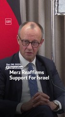 Merz Reaffirms Support For Israel