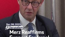 Merz Reaffirms Support For Israel