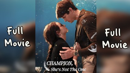 Champion She’S Not The One Full Hd