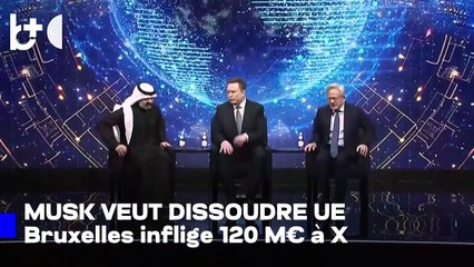 Musk : l'UE doit être démantelée / Le magnat réagit après l'amende de 120 M€ de Bruxelles
