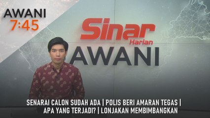 AWANI 7:45 [7/12/2025] – Senarai calon sudah ada | Polis beri amaran tegas | Apa yang terjadi? | Lonjakan membimbangkan