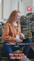 My Baby Daddy is My New Visiting Professor？! ｜ Dear Professor, You Are My Baby Daddy ｜ ReelShort