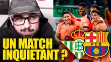 Débrief barça bétis !