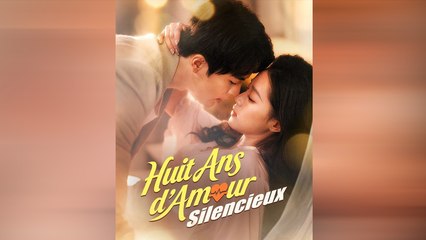 Huit Ans d'Amour Silencieux