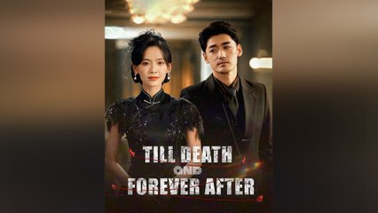 Till Death and Forever After Full Movie