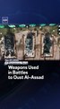 Weapons Used in Battles to Oust Al-Assad