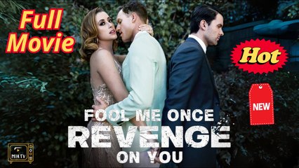 Fool Me Once, Revenge On You Miatv