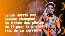 F1 - Lando Norris sacré champion du monde pour la première fois