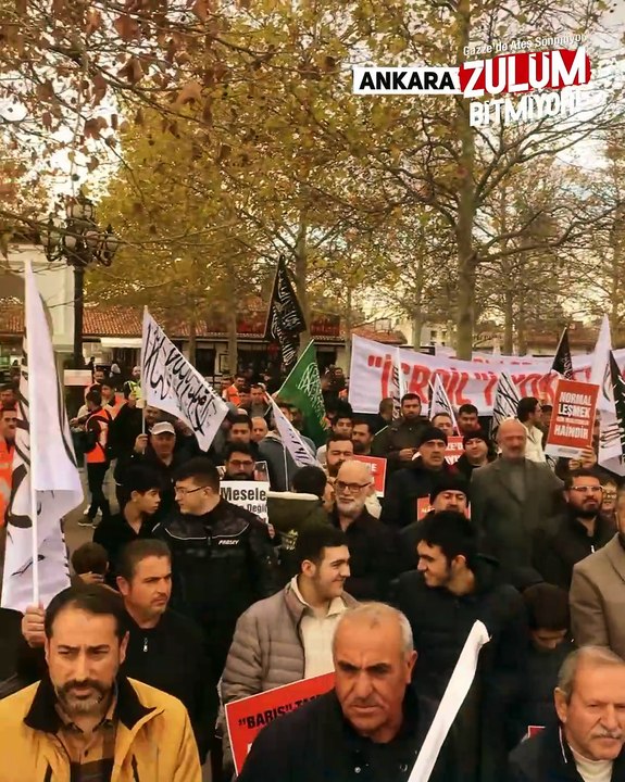 "Gazze’de Ateş Sönmüyor Zulüm Bitmiyor” - Ankara