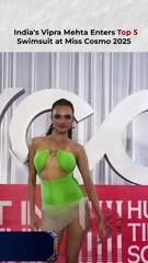 India’s Vipra Mehta Breaks Into Top 5 Swimsuit Miss Cosmo 2025 #vipramehta #misscosmo2025