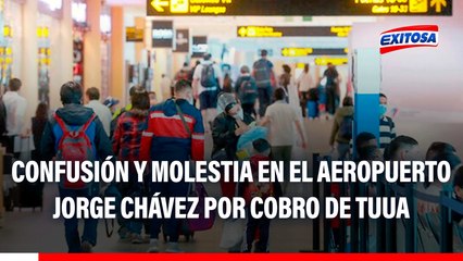 "Es un ROBO": Extranjeros indignados por el cobro de la TUUA de Transferencia en el Jorge Chávez