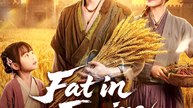 Fat in Famine Rich in Future - Drama FULL MOVIES ENGLISH SUB