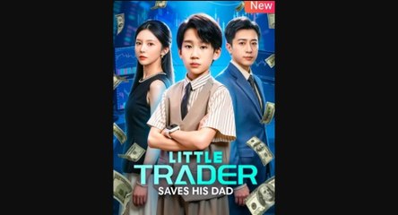 Little Trader Saves His Dad - Full HD Movie