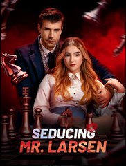 Seducing Mr. Larsen - Drama FULL MOVIES ENGLISH SUB