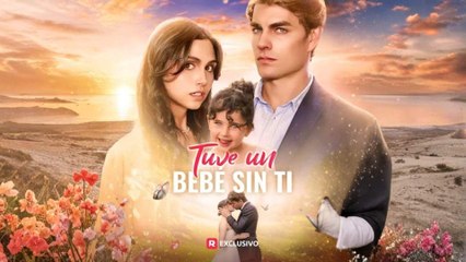 Tuve un bebé sin ti en Español #reelshort