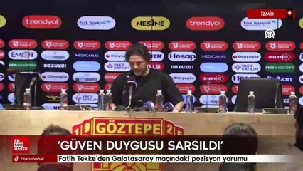 Fatih Tekke'den Galatasaray maçındaki pozisyon yorumu: Güven duygusu sarsıldı