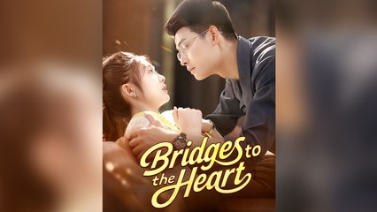 Bridges to the Heart - Full