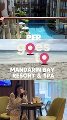 #PEPGoesTo Mandarin Bay Resort & Spa