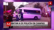 Dos sujetos abren fuego contra conductor de transporte público en el centro, en Chiapas